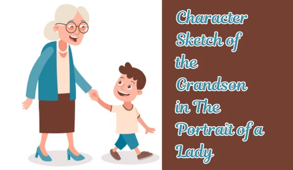 Grandson in The Portrait of a Lady