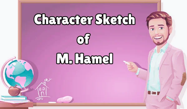 Character Sketch of M. Hamel