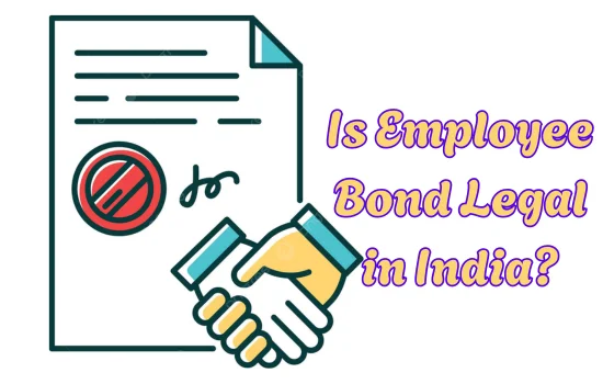 Is Employee Bond Legal in India