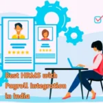 Best HRMS with Payroll Integration in India